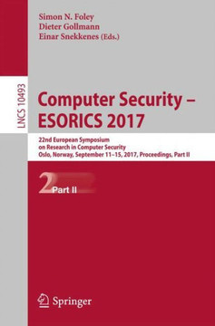 Computer Security - Esorics 2017: 22nd European Symposium on Research in Computer Security, Oslo, Norway, September 11-15, 2017, Proceedings, Part II