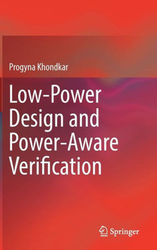 Low-Power Design and Power-Aware Verification Low-Power Design and Power-Aware Verification