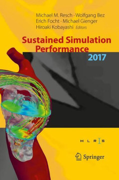 Sustained Simulation Performance 2017: Proceedings of the Joint Workshop on Sustained Simulation Performance, University of Stuttgart (Hlrs) and Tohok