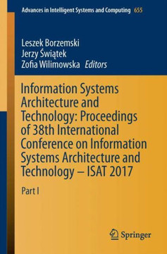 Information Systems Architecture and Technology: Proceedings of 38th International Conference on Information Systems Architecture and Technology - Isa