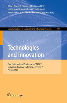 Technologies and Innovation: Third International Conference, Citi 2017, Guayaquil, Ecuador, October 24-27, 2017, Proceedings