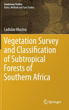 Vegetation Survey and Classification of Subtropical Forests of Southern Africa