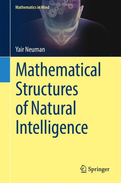 Mathematical Structures of Natural Intelligence