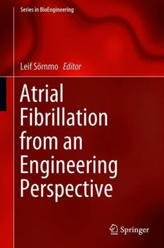 Atrial Fibrillation from an Engineering Perspective