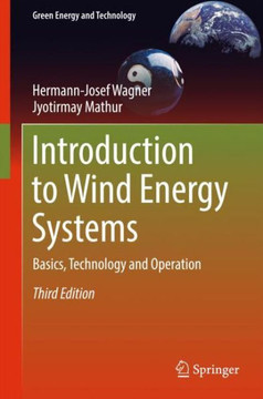 Introduction to Wind Energy Systems: Basics, Technology and Operation