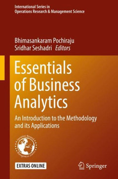 Essentials of Business Analytics: An Introduction to the Methodology and Its Applications