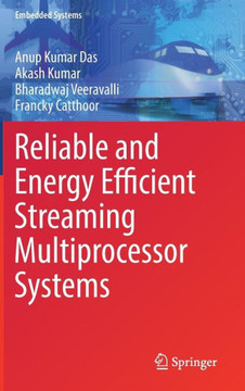 Reliable and Energy Efficient Streaming Multiprocessor Systems