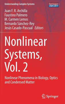 Nonlinear Systems, Vol. 2: Nonlinear Phenomena in Biology, Optics and Condensed Matter