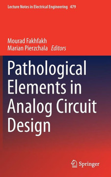 Pathological Elements in Analog Circuit Design