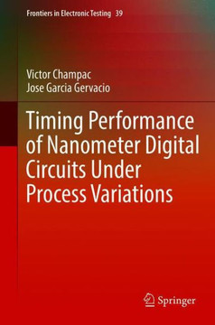 Timing Performance of Nanometer Digital Circuits Under Process Variations