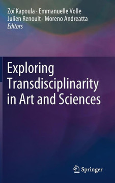 Exploring Transdisciplinarity in Art and Sciences