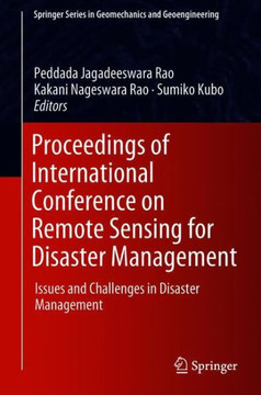 Proceedings of International Conference on Remote Sensing for Disaster Management: Issues and Challenges in Disaster Management