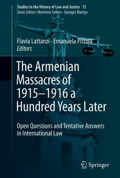The Armenian Massacres of 1915-1916 a Hundred Years Later: Open Questions and Tentative Answers in International Law