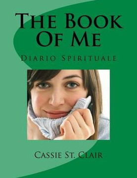 The Book Of Me - Italian Version: Diario Spirituale (Italian Edition)