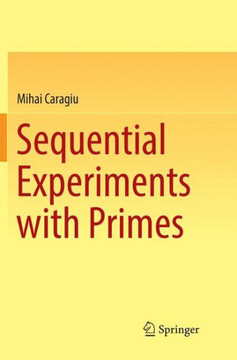 Sequential Experiments with Primes Sequential Experiments with Primes