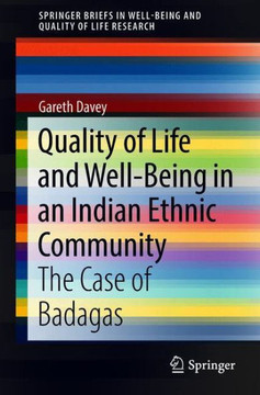 Quality of Life and Well-Being in an Indian Ethnic Community: The Case of Badagas