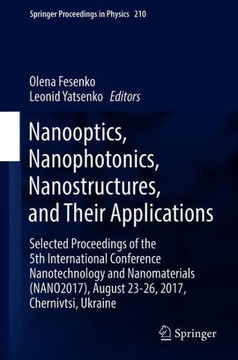 Nanooptics, Nanophotonics, Nanostructures, and Their Applications: Selected Proceedings of the 5th International Conference Nanotechnology and Nanomat