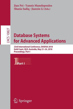 Database Systems for Advanced Applications: 23rd International Conference, Dasfaa 2018, Gold Coast, Qld, Australia, May 21-24, 2018, Proceedings, Part