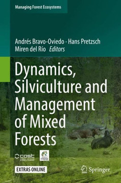 Dynamics, Silviculture and Management of Mixed Forests