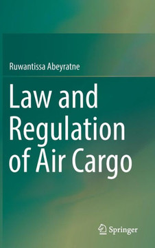Law and Regulation of Air Cargo