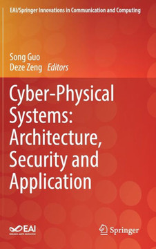 Cyber-Physical Systems: Architecture, Security and Application