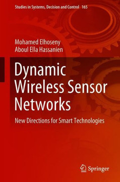 Dynamic Wireless Sensor Networks: New Directions for Smart Technologies