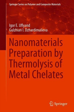 Nanomaterials Preparation by Thermolysis of Metal Chelates