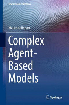 Complex Agent-Based Models