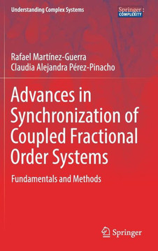 Advances in Synchronization of Coupled Fractional Order Systems: Fundamentals and Methods