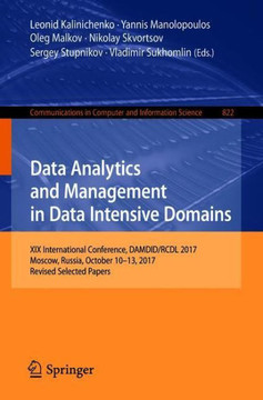 Data Analytics and Management in Data Intensive Domains: XIX International Conference, Damdid/Rcdl 2017, Moscow, Russia, October 10-13, 2017, Revised