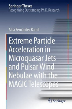Extreme Particle Acceleration in Microquasar Jets and Pulsar Wind Nebulae with the Magic Telescopes