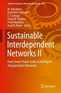Sustainable Interdependent Networks II: From Smart Power Grids to Intelligent Transportation Networks