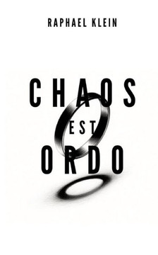 Chaos est Ordo Chaos est Ordo