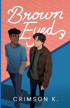 Brown Eyed: Ein Boys Love Roman [Deutsche Ausgabe]