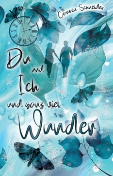 Du und Ich und ganz viel Wunder