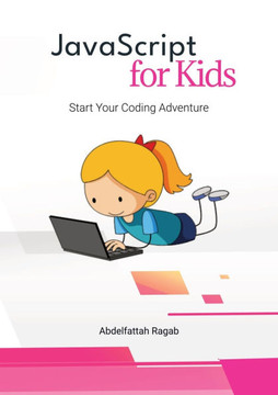 JavaScript for Kids: Start Your Coding Adventure