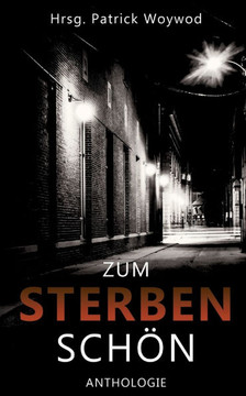 Zum Sterben sch?n: 36 Kurzgeschichten