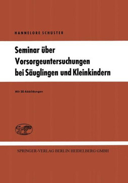 Seminar ?ber Vorsorgeuntersuchungen bei S?uglingen und Kleinkindern Seminar ?ber Vorsorgeuntersuchungen bei S?uglingen und Kleinkindern