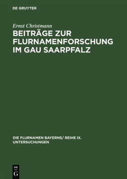 Beitr?ge zur Flurnamenforschung im Gau Saarpfalz