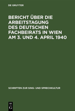 Bericht ?ber Die Arbeitstagung Des Deutschen Fachbeirats in Wien Am 3. Und 4. April 1940