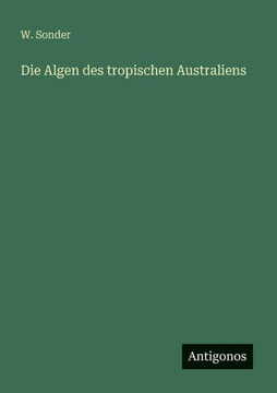 Die Algen des tropischen Australiens
