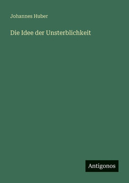 Die Idee der Unsterblichkeit