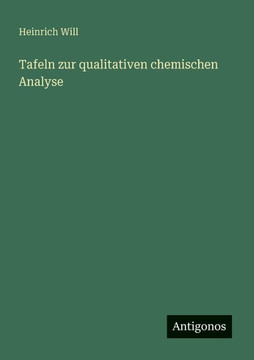 Tafeln zur qualitativen chemischen Analyse