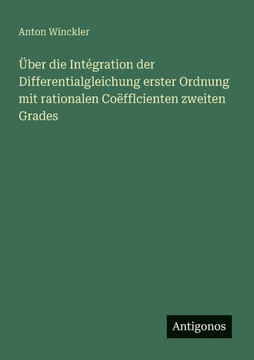 ?ber die Int?gration der Differentialgleichung erster Ordnung mit rationalen Co?fflcienten zweiten Grades