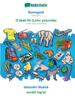 BABADADA, Rumagn?l - O'zbek tili (Lotin yozuvida), diziun?ri illustr? - suratli lugʻat: Romagnol - Uzbek (latin characters), visual dictionary