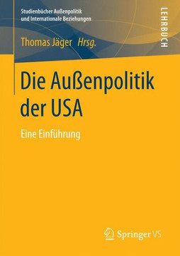 Die Au?enpolitik Der USA: Eine Einf?hrung
