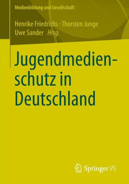 Jugendmedienschutz in Deutschland Jugendmedienschutz in Deutschland