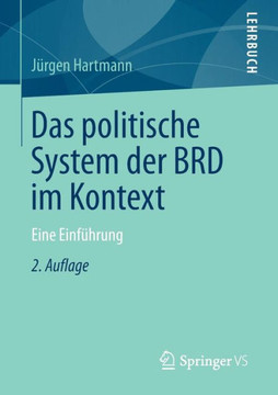 Das Politische System Der Brd Im Kontext: Eine Einf?hrung Das Politische System Der Brd Im Kontext: Eine Einf?hrung