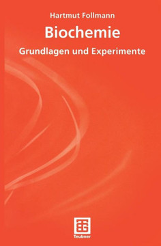 Biochemie: Grundlagen Und Experimente