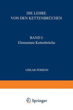 Die Lehre Von Den Kettenbr?chen: Band I: Elementare Kettenbr?che
